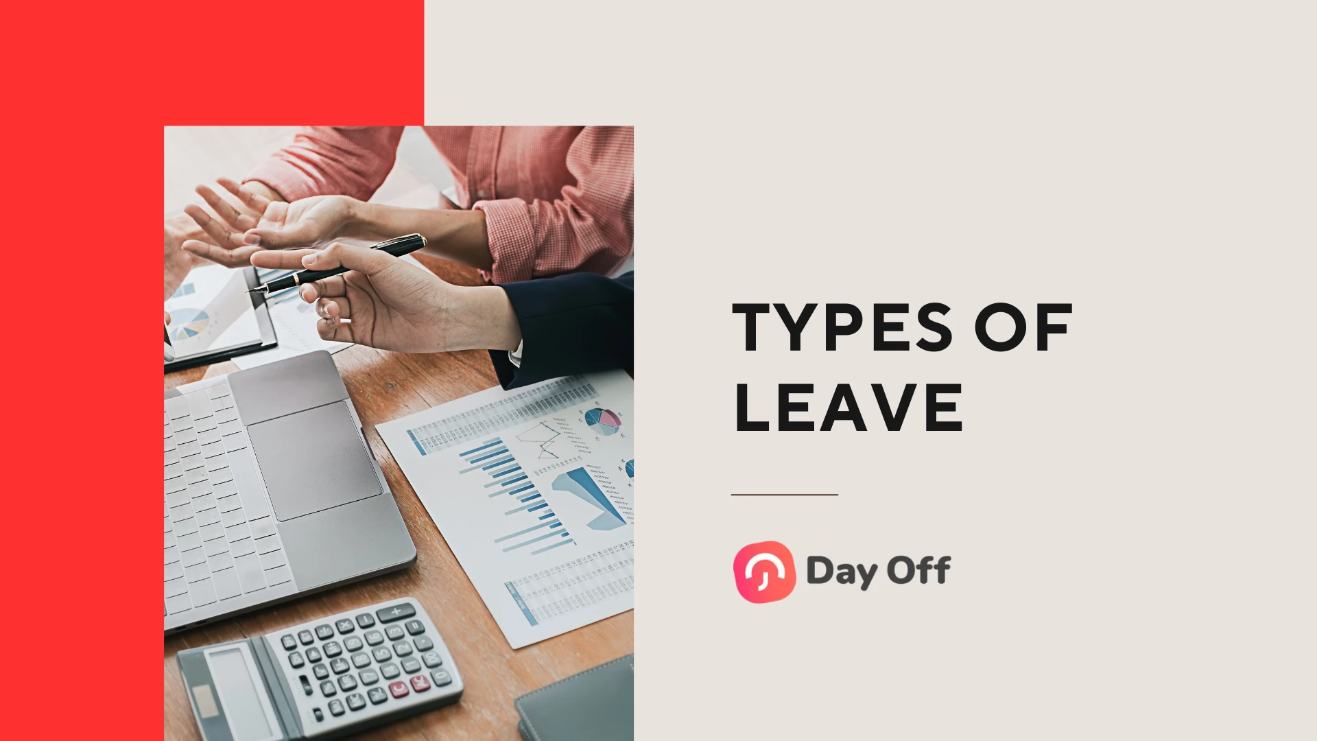 Different Types of Leave: For Employers and Employees