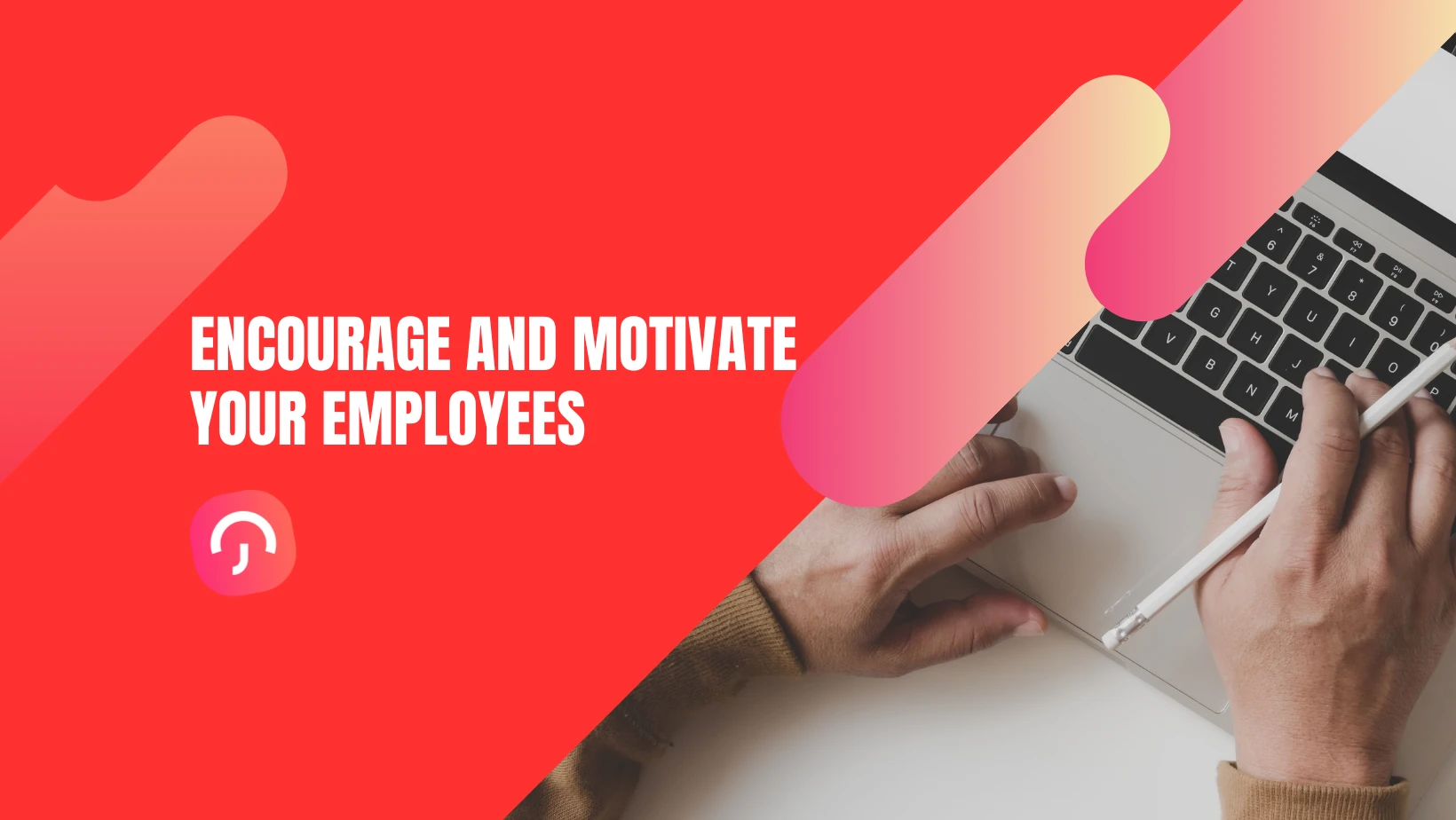 Motivate Your Team: Proven Ways to Inspire Peak Performance