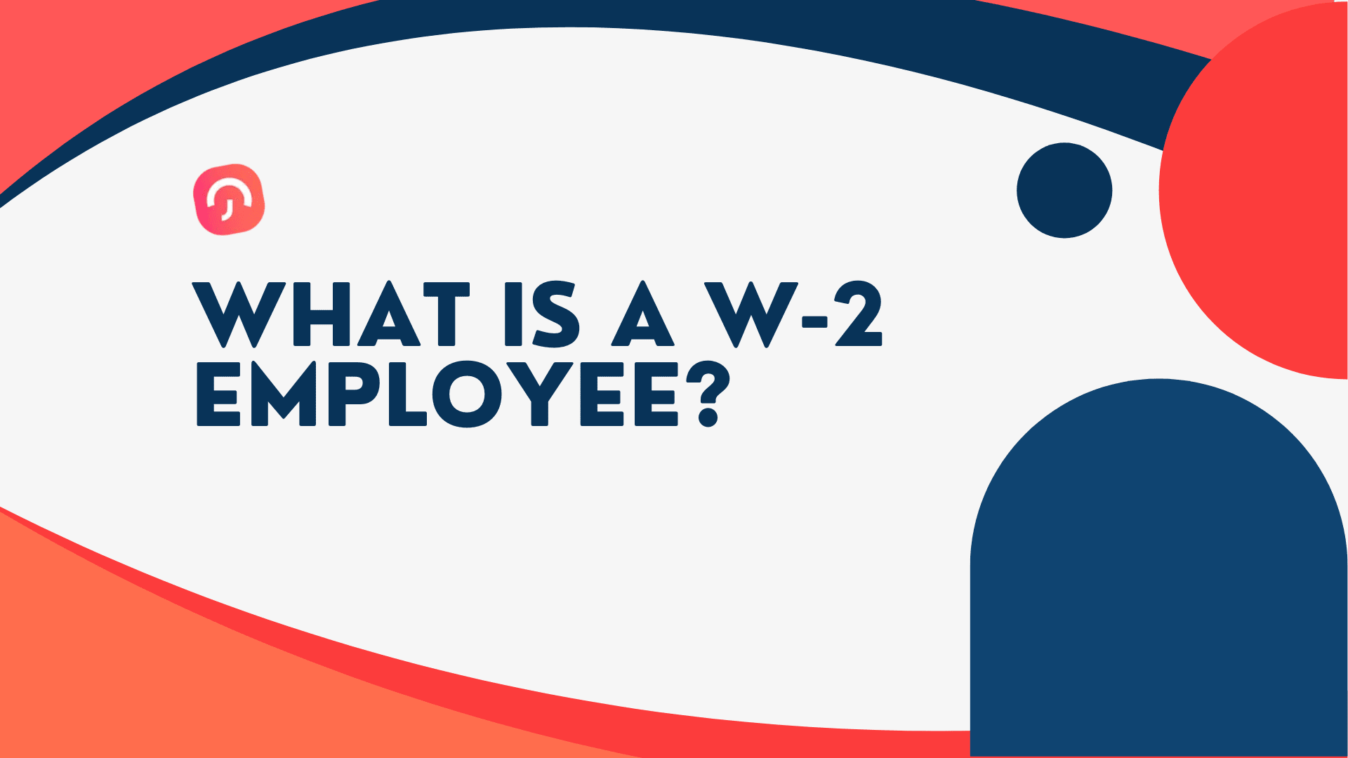 What Is a W-2 Employee?