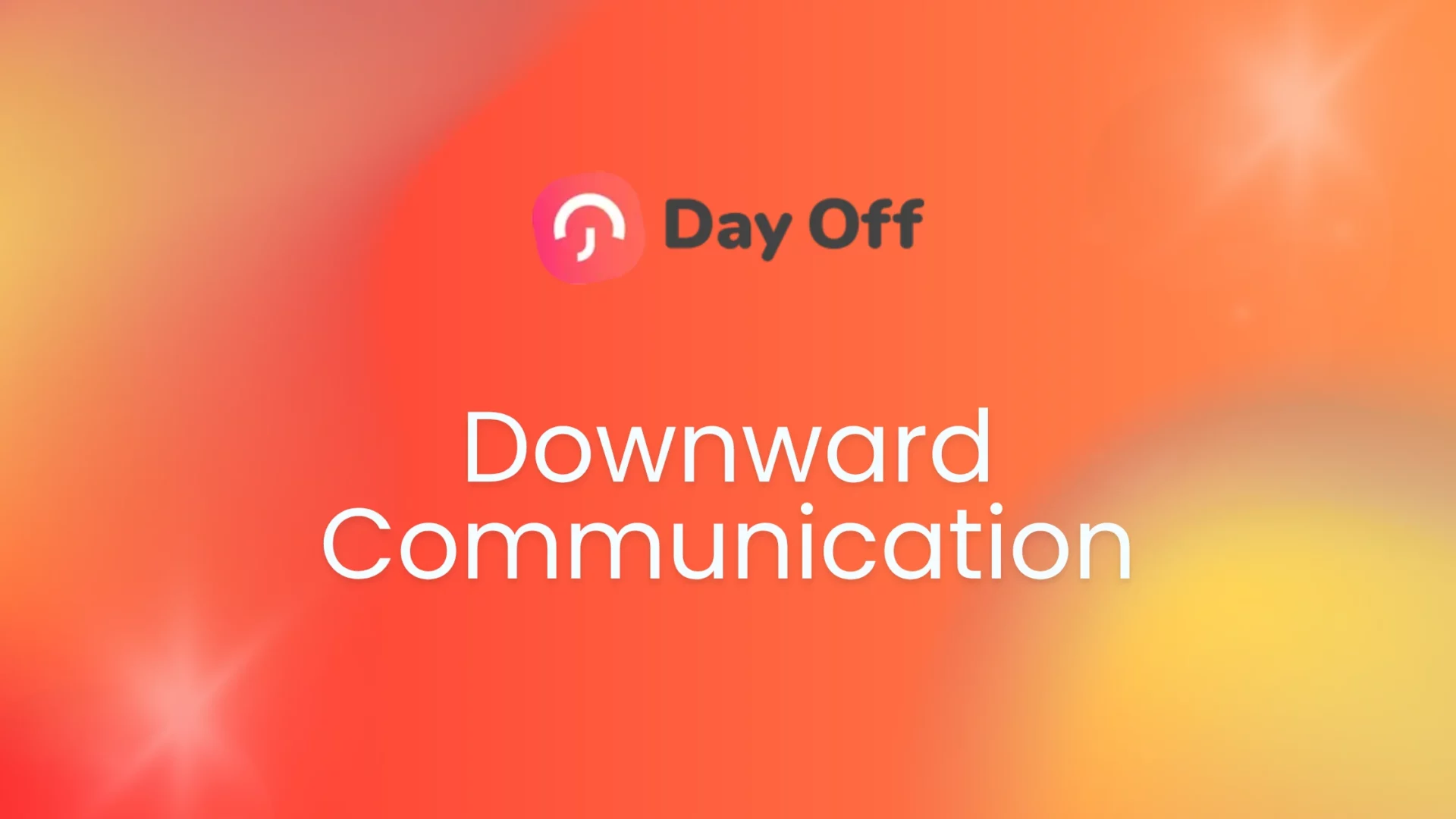 Downward Communication: Benefits and Strategies