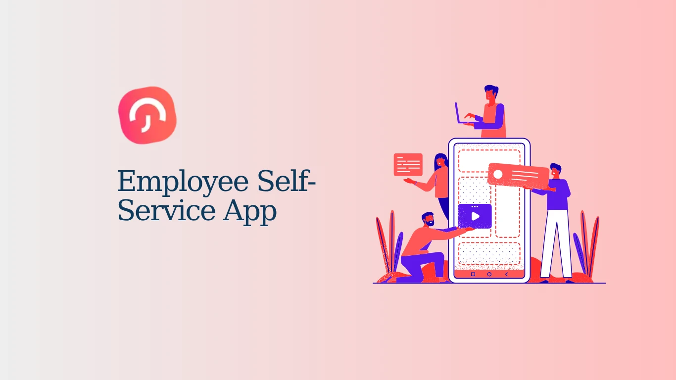 Why Your Business Needs an Employee Self-Service App in 2026