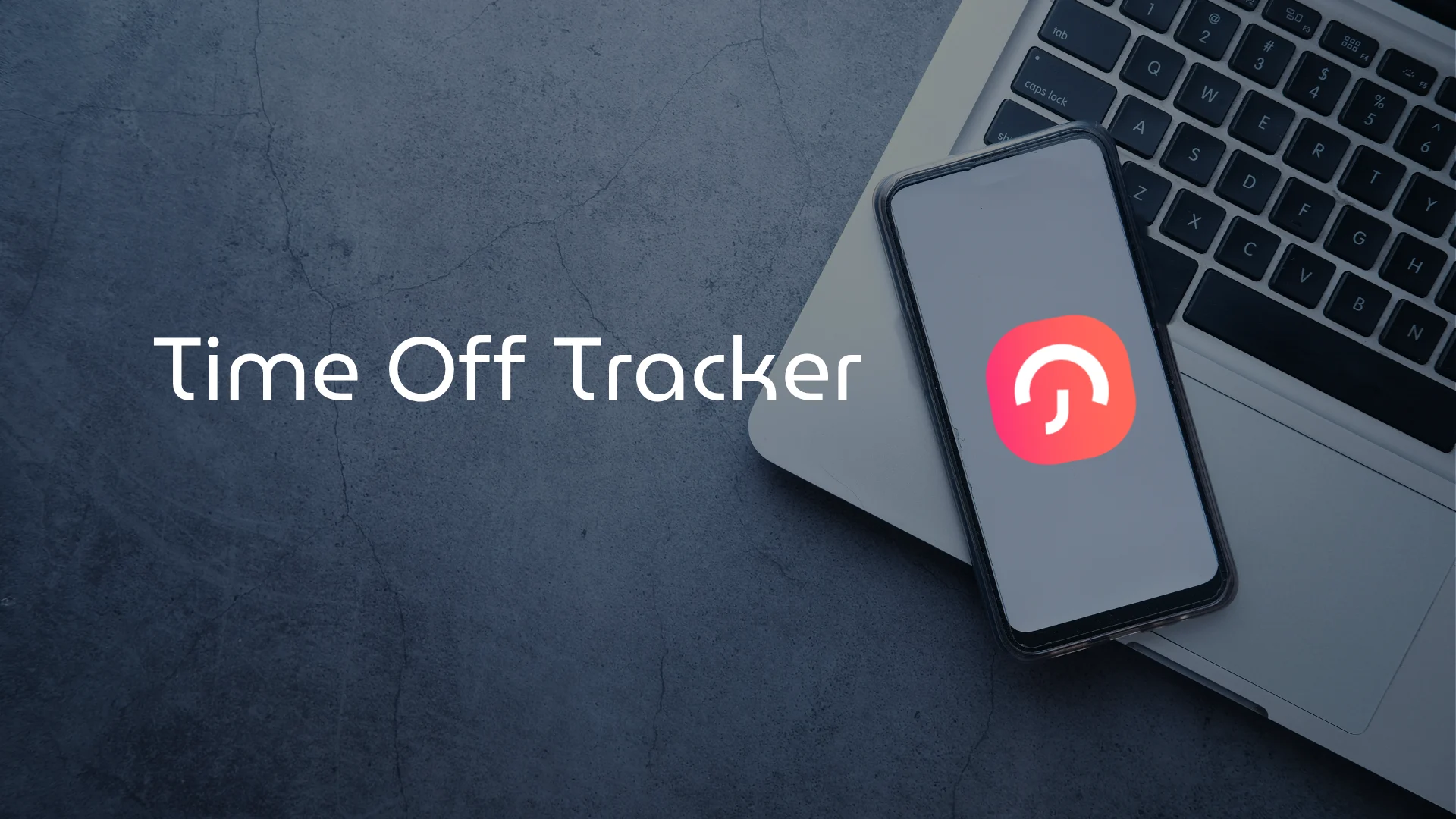 Maximizing Work Life Balance with a Time Off Tracker