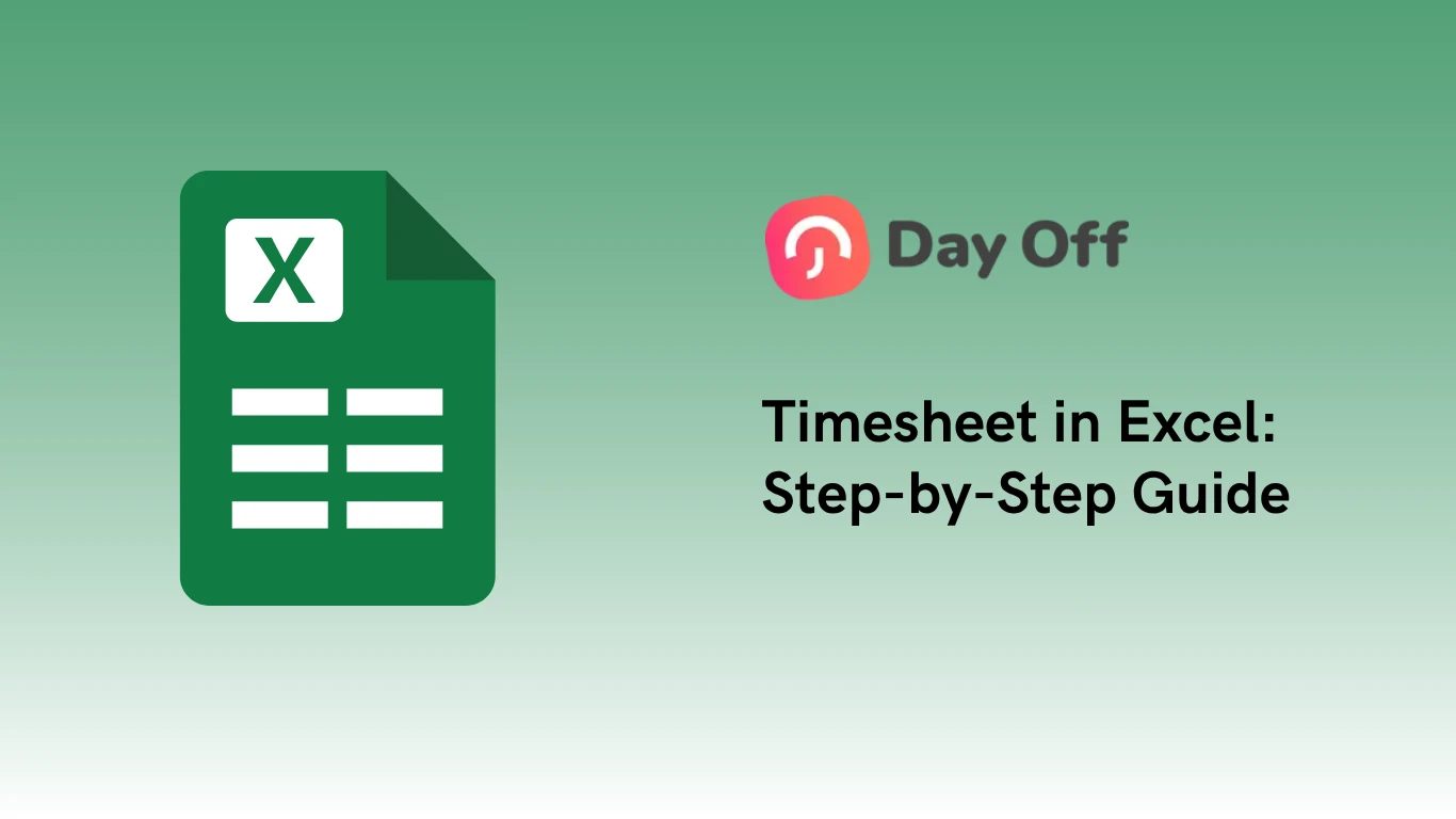 Timesheet in Excel: Step by Step Guide (Free Template)