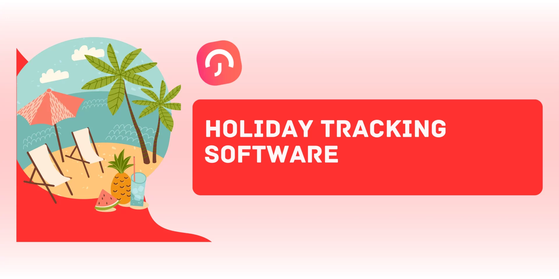 How Holiday Tracking Software Simplifies Leave Management
