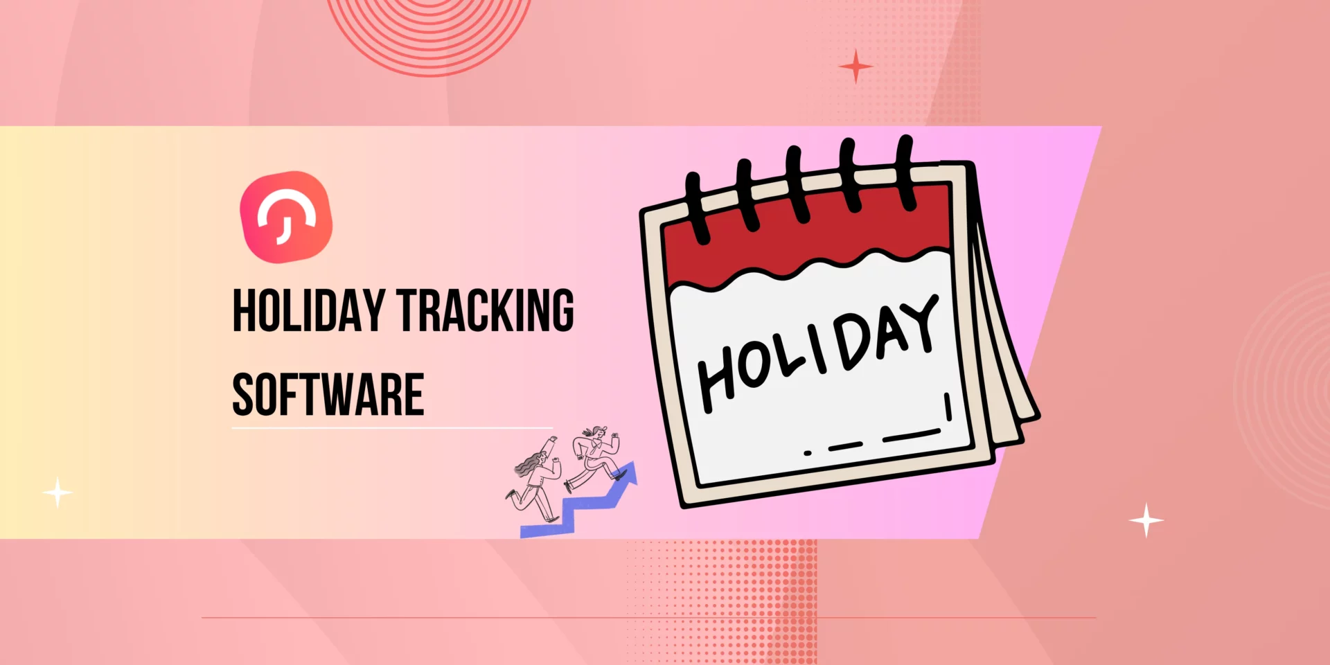Holiday Tracking Software: Features To Look For In 2026