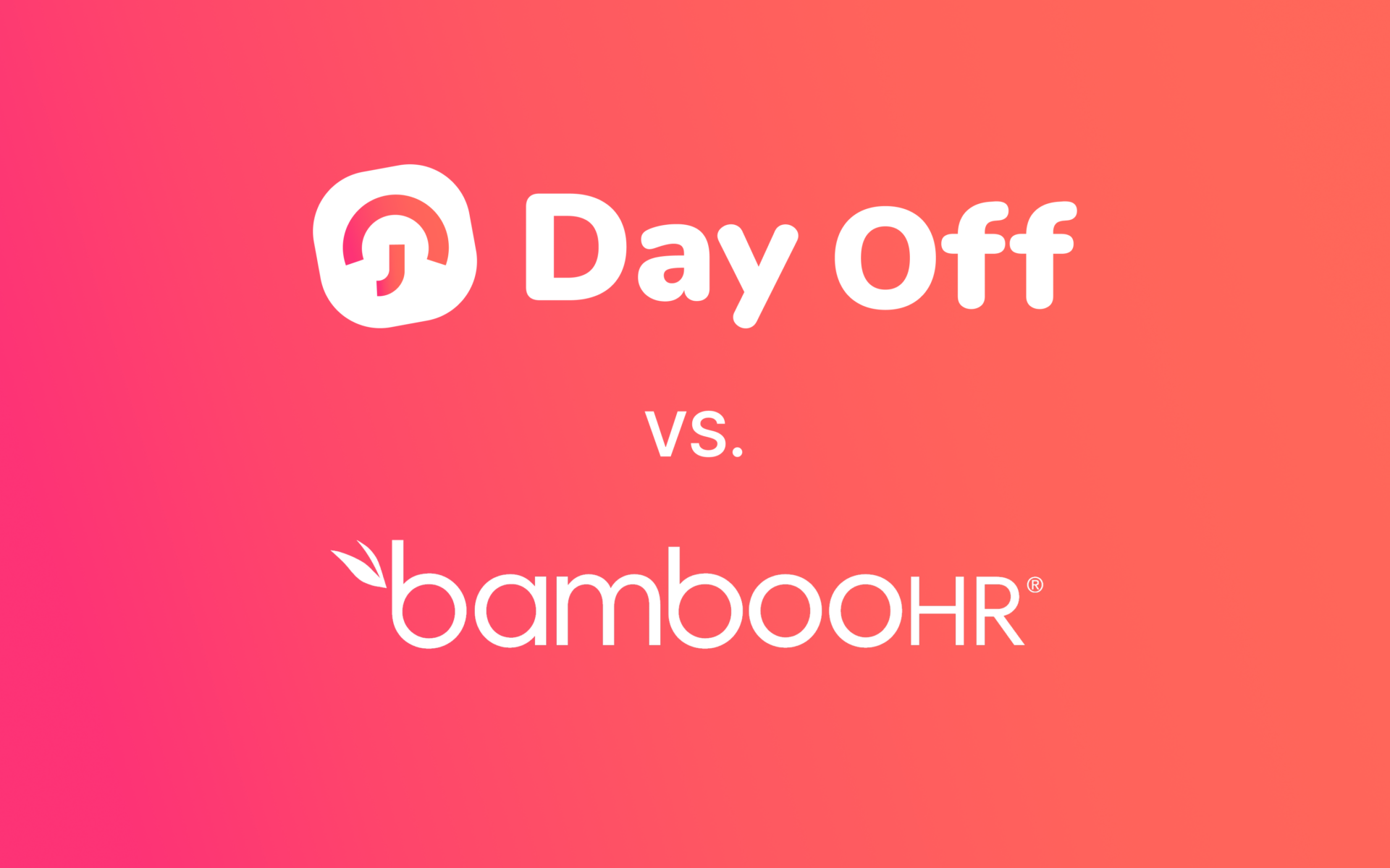 Day Off vs. BambooHR: The Best Cost-Effective PTO Tracker for Small Teams
