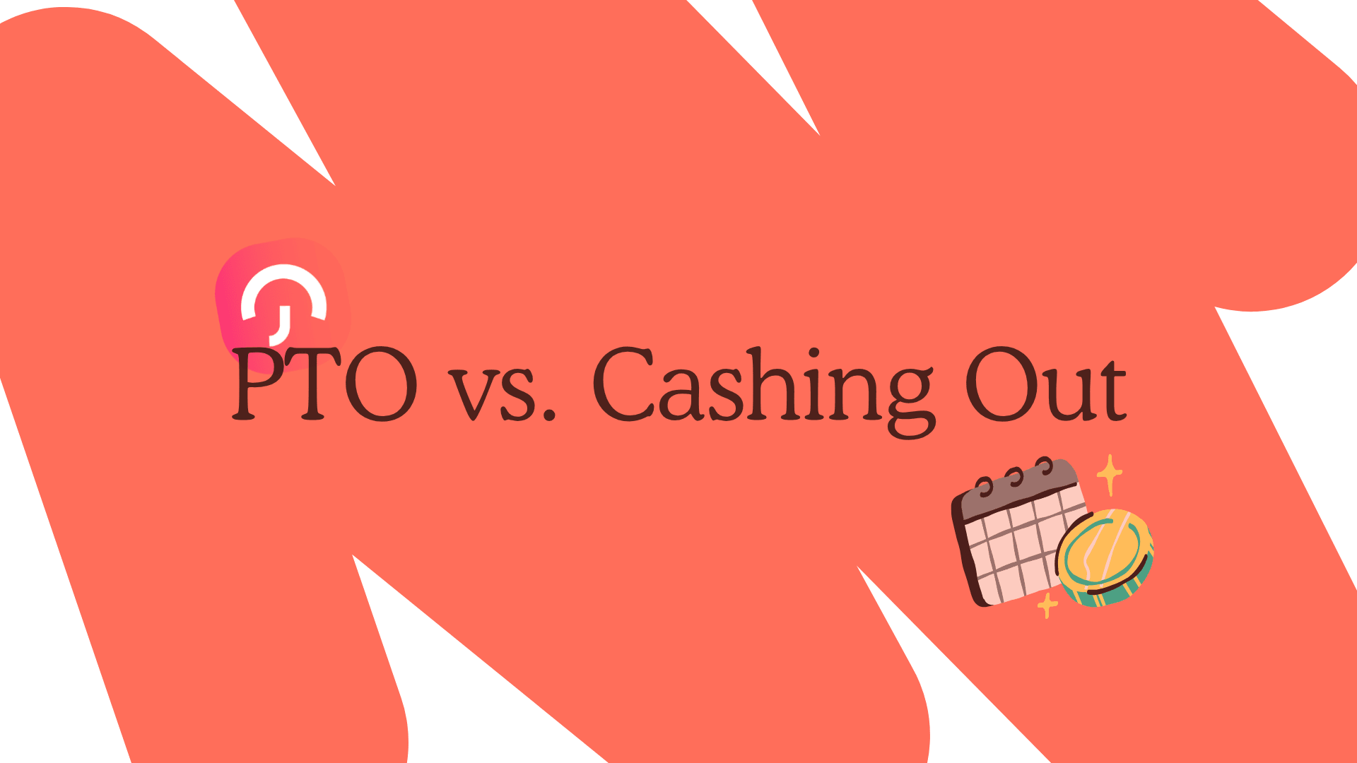 PTO vs. Cashing Out: Which Option is Best for You