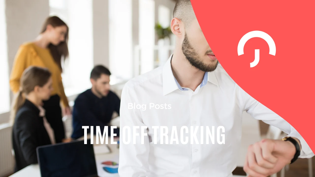 Employees Time Off Tracking: What, Why & How