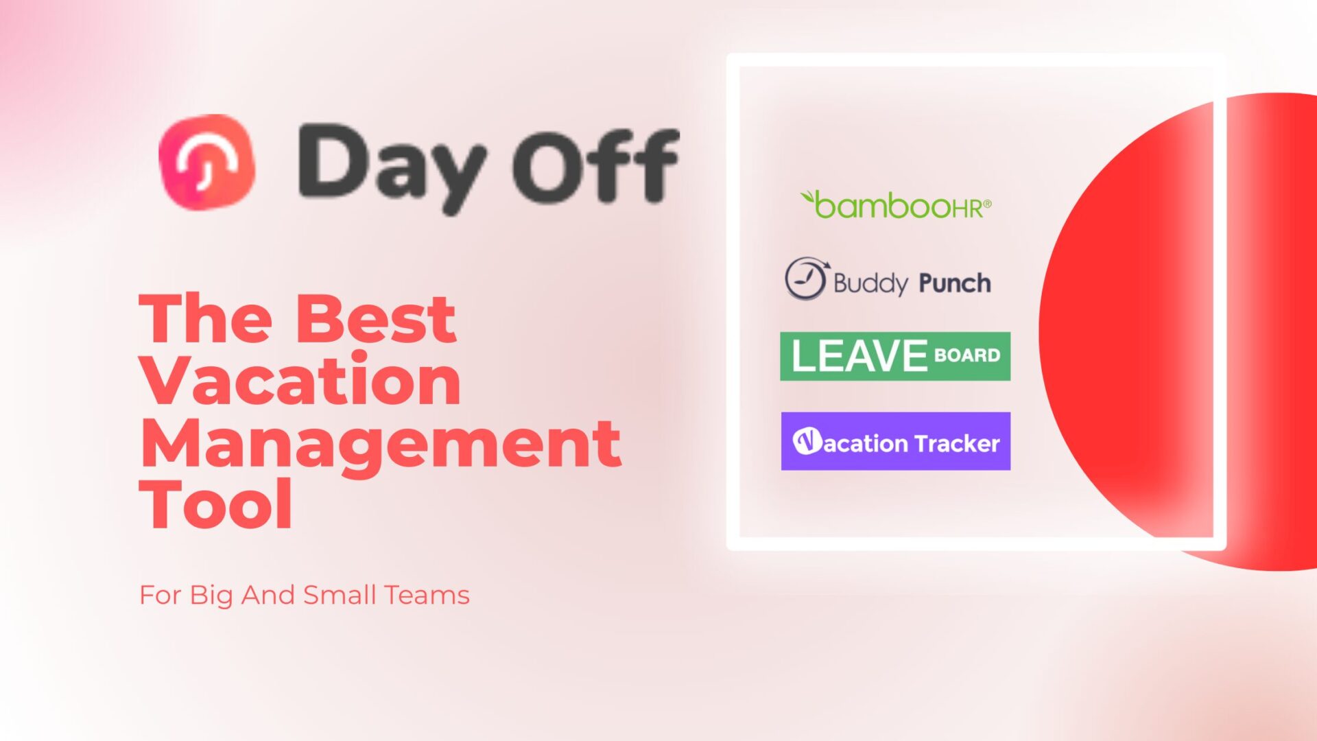 Best Vacation Management Tool For Big And Small Teams