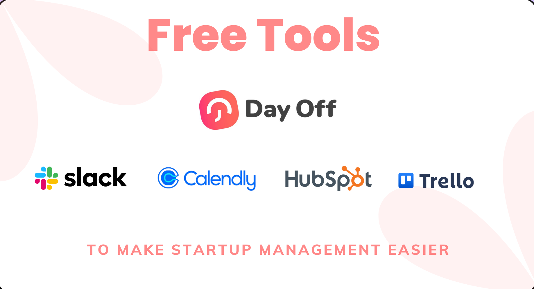 5 Free Tools To Make Startup Management Easier