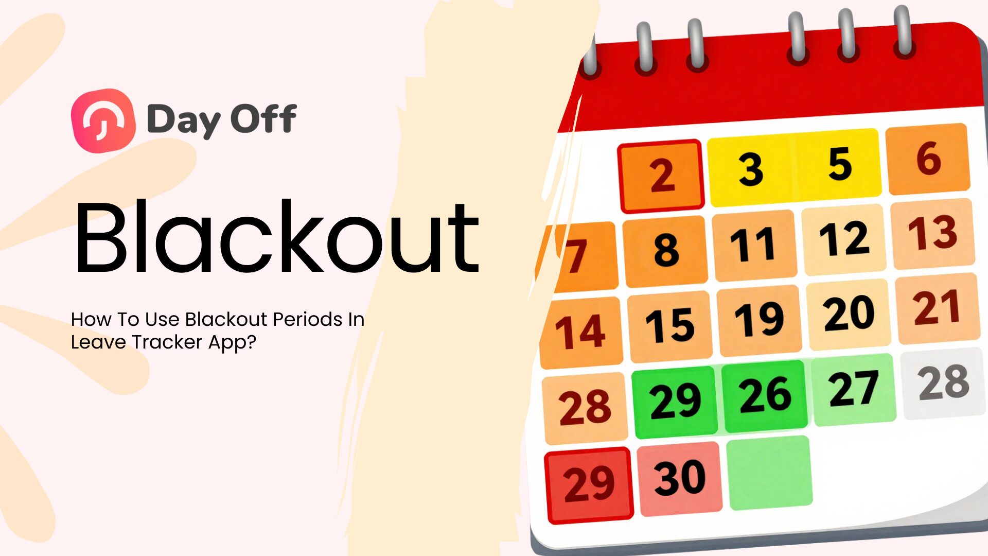 How To Use Blackout Periods In Leave Tracker App?