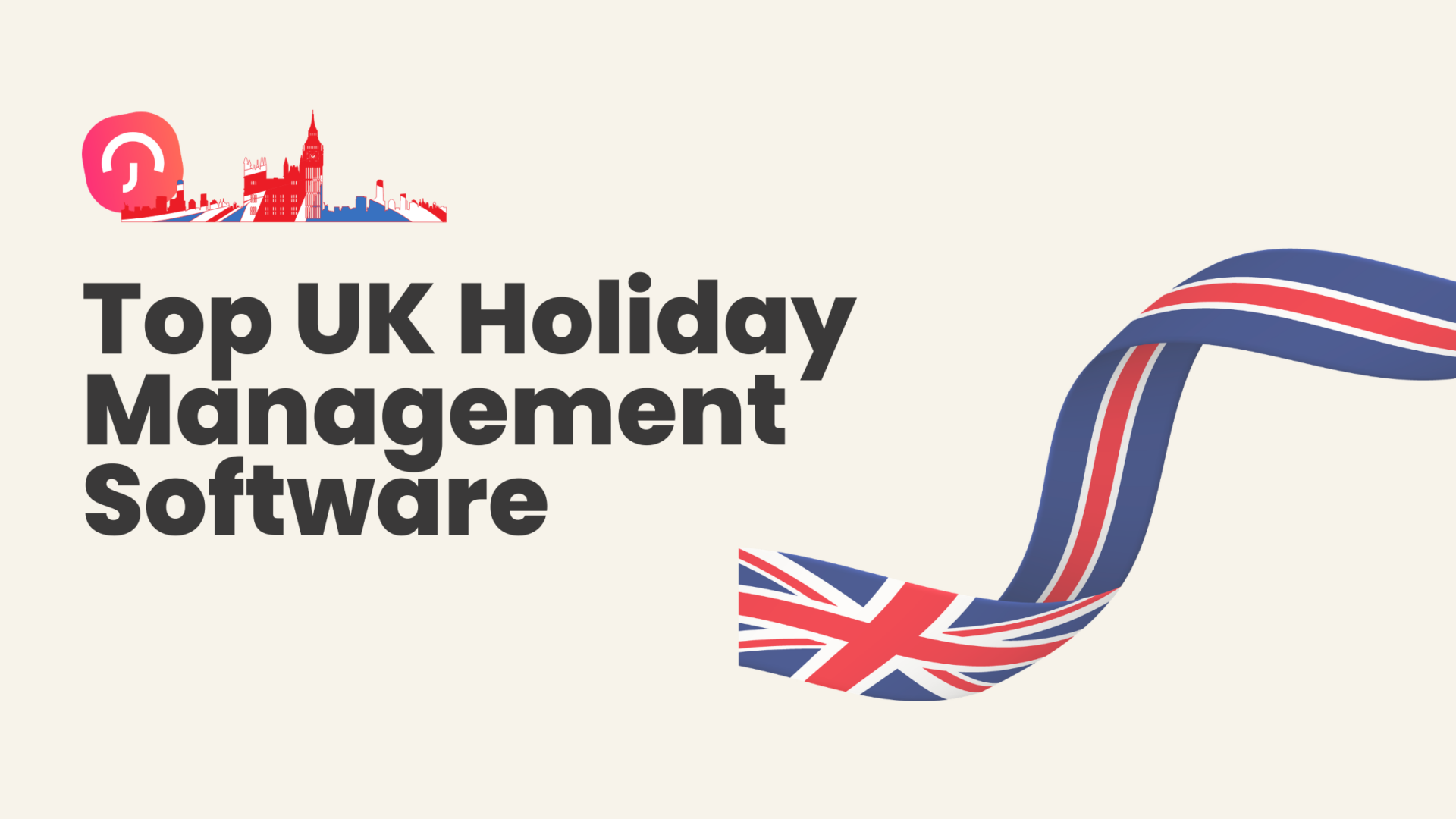 Top 6 UK Holiday Management Software Solutions (2026 Edition)